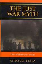 The Just War Myth