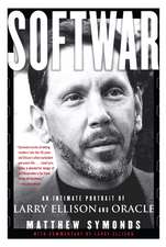 Softwar: An Intimate Portrait of Larry Ellison and Oracle