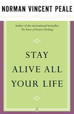 Stay Alive All Your Life