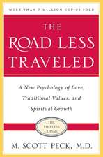 The Road Less Traveled, 25th Anniversary Edition: A New Psychology of Love, Traditional Values and Spiritual Growth