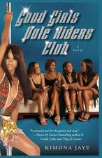 Good Girls Pole Rider's Club: A Novel