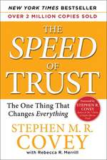 The Speed of Trust: The One Thing That Changes Everything