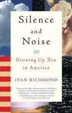 Silence and Noise: Growing Up Zen in America