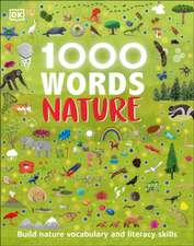 1000 Words: Nature: Build Nature Vocabulary and Literacy Skills