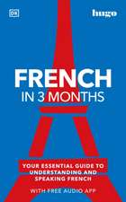 French in 3 Months with Free Audio App