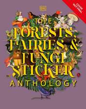 The Forests, Fairies and Fungi Sticker Anthology