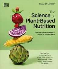 The Science of Plant-Based Nutrition