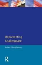 Representing Shakespeare: England, History and the RSC