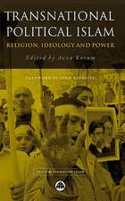 Transnational Political Islam: Religion, Ideology and Power