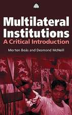 Multilateral Institutions: A Critical Introduction