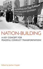 Nation-Building: A Key Concept For Peaceful Conflict Transformation?