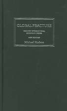 Global Fracture: The New International Economic Order