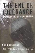 The End of Tolerance: Racism in 21st Century Britain