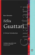 Felix Guattari: A Critical Introduction