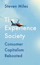 The Experience Society: Consumer Capitalism Rebooted