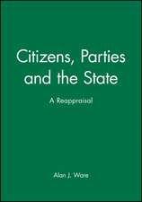 Citizens, Parties and the State a Reappraisal