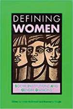 Defining Women – Social Institutions and Gender Divisions