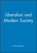 Liberalism and Modern Society – An Historical Argument