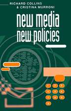 New Media, New Policies – Media and Communications Strategies for the Future