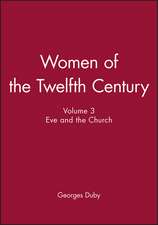 Women of the Twelfth Century V3 Eve and the Church