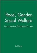 Race, Gender, Social Welfare – Encounters in a Postcolonial Society