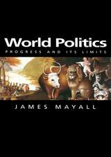 World Politics – Progress and its Limits