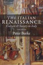 The Italian Renaissance – Culture and Society in Italy, 3e