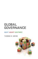 Global Governance – Why? What? Whither?