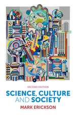 Science, Culture and Society – Understanding Science in the 21st Century, 2e