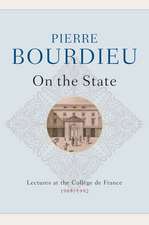 On the State: Lectures at the Collège de France, 1 989–1992