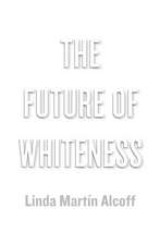 The Future of Whiteness