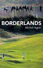 Borderlands – Towards an Anthropology of the Cosmopolitan Condition