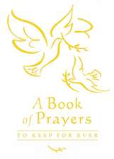 A Book of Prayers to Keep for Ever