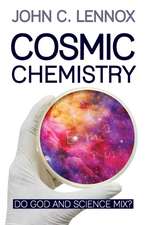 Cosmic Chemistry – Do God and Science Mix?