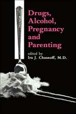 Drugs, Alcohol, Pregnancy and Parenting