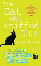 Braun, L: Cat Who Sniffed Glue (The Cat Who... Mysteries, Bo