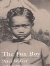 The Fox Boy: The Story of an Abducted Child