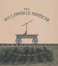 The Willowdale Handcar