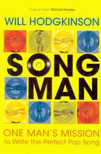 Song Man: One Man's Mission to Write the Perfect Pop Song