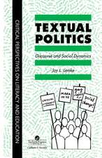 Textual Politics: Discourse And Social Dynamics