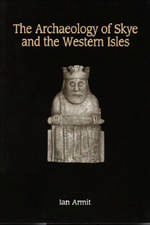 The Archaeology of Skye and the Western Isles: Paragraph Volume 18 Number 1