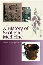 A History of Scottish Medicine