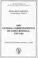 The General Correspondence of James Boswell, 1757-1763: Research Edition, Correspondence