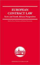 The European Contract Law: Scots and South African Perspectives