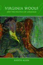 Virginia Woolf and the Politics of Language