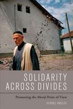 Solidarity Across Divides: Promoting the Moral Point of View