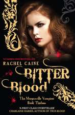 Bitter Blood: Morganville Vampires Book 13