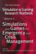 International Simulation and Gaming Research Yearbook: Simulations and Games for Emergency and Crisis Management