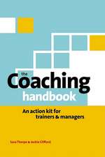 The Coaching Handbook – An Action Kit for Trainers and Managers