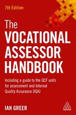 The Vocational Assessor Handbook – Including a Guide to the QCF Units for Assessment and Internal Quality Assurance (IQA)